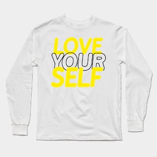 Love your self Long Sleeve T-Shirt